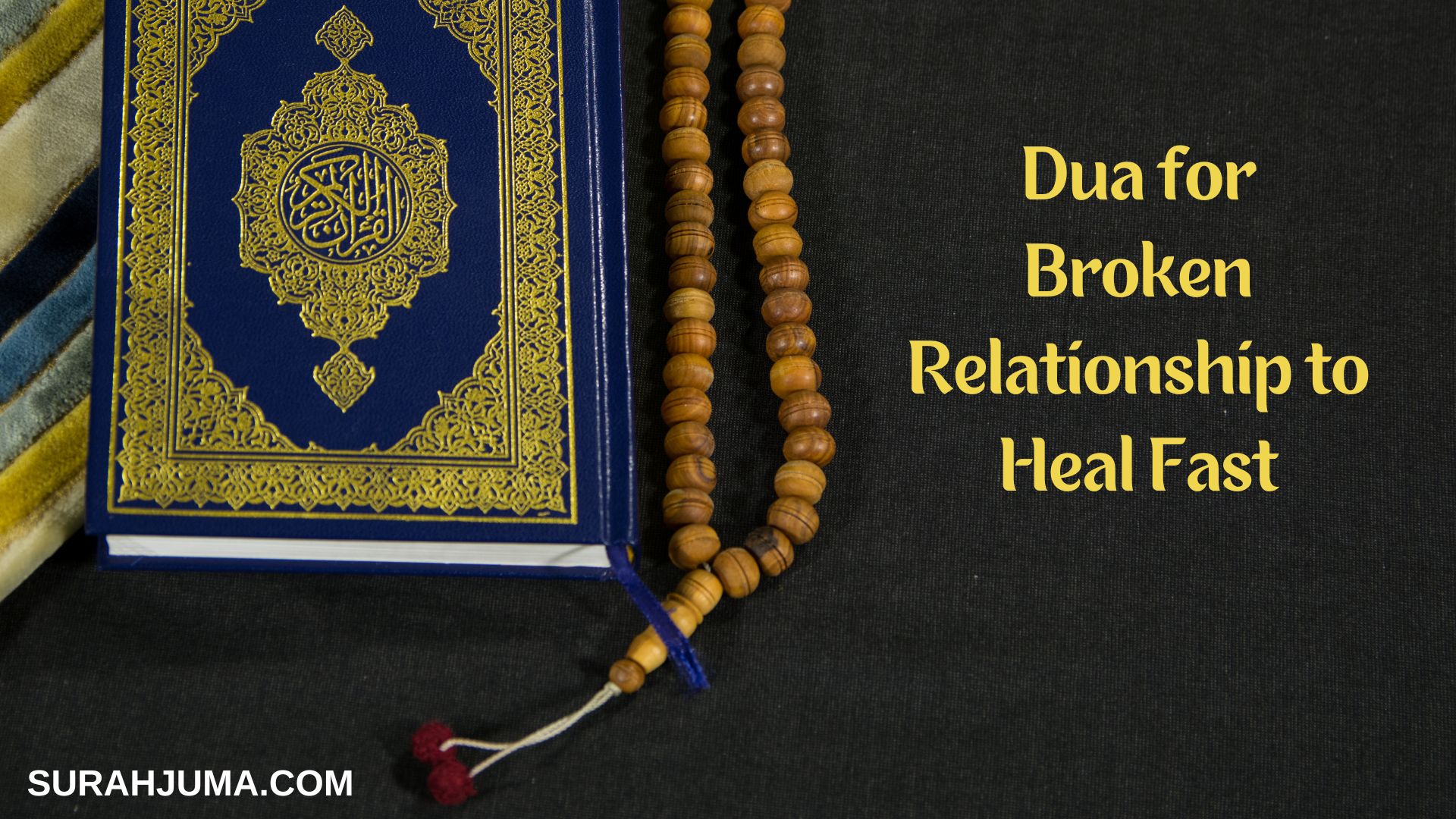Dua for Broken Relationship to Heal Fast