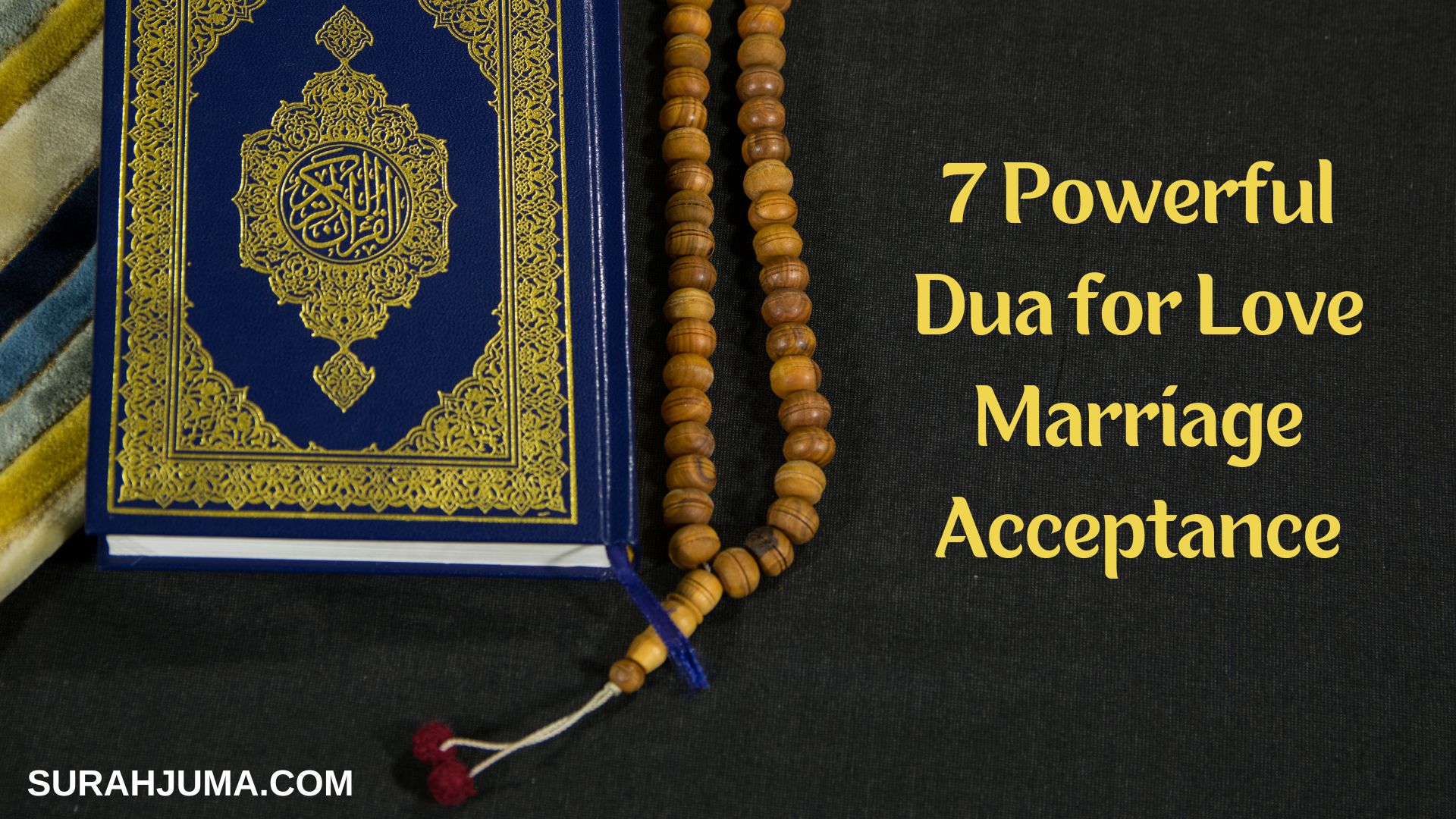 7 Powerful Dua for Love Marriage Acceptance